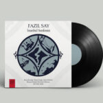 Fazıl Say - İstanbul Senfonisi