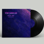 Fazıl Say – Yeni Şarkılar