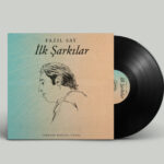 Fazıl Say – İlk Şarkılar